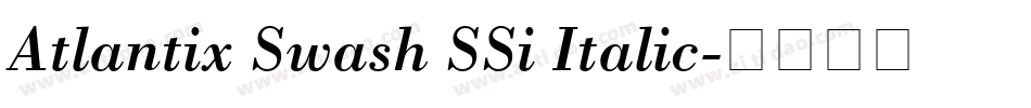 Atlantix Swash SSi Italic字体转换